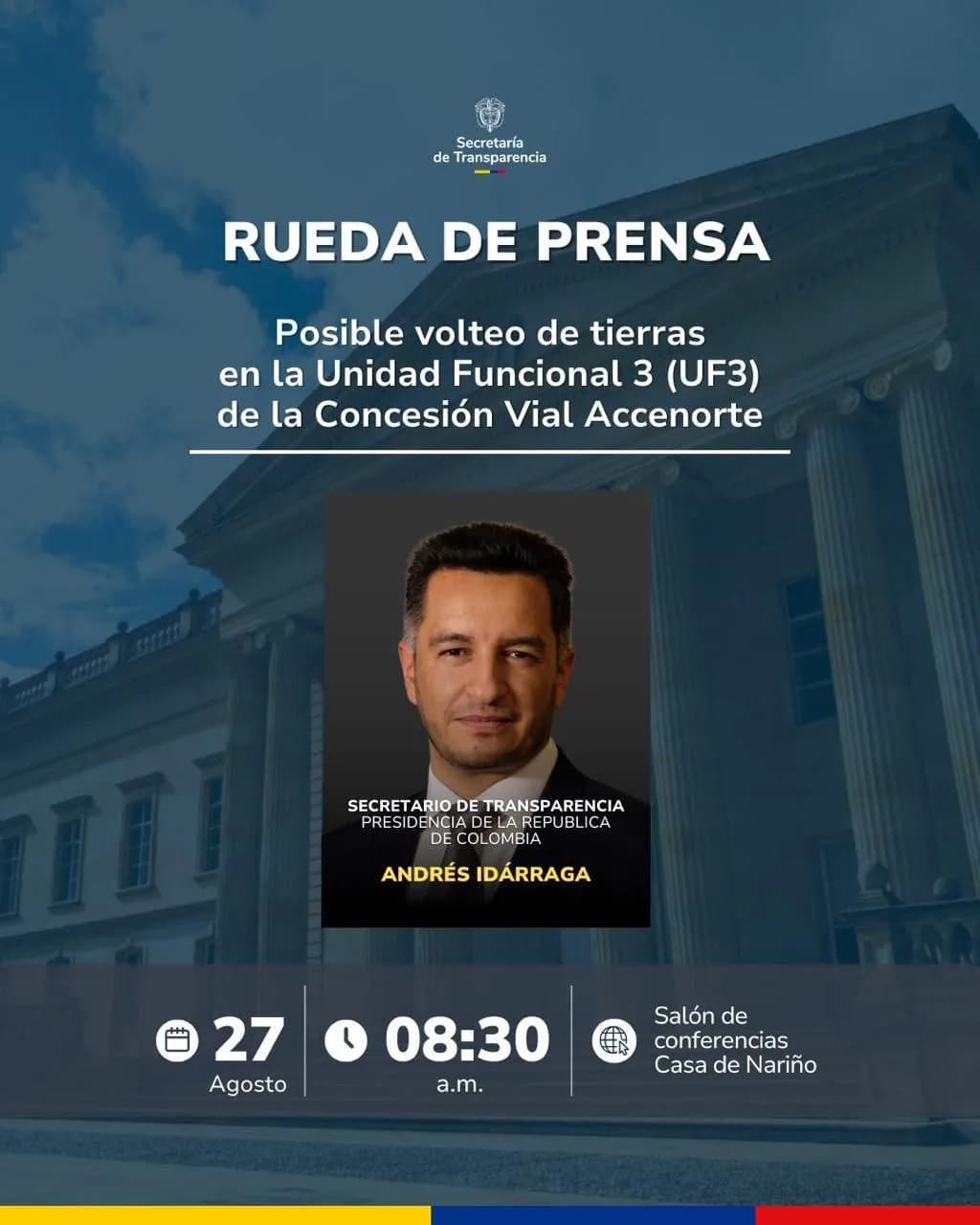 Secretaría de Transparencia de Presidencia anunciará acciones jurídicas en volteo de tierras y nexos con el paramilitarismo en la concesión vial Accenorte